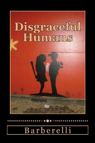 9781480036512: Disgraceful Humans: Monsters Aren't Born - They're Made