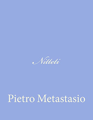 Nitteti (Italian Edition) (9781480037045) by Metastasio, Pietro