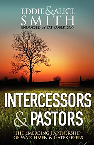 9781480037632: Intercessors & Pastors: The Emerging Partnership of Watchmen & Gatekeepers