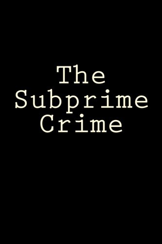 The Subprime Crime (9781480038134) by West, Mike