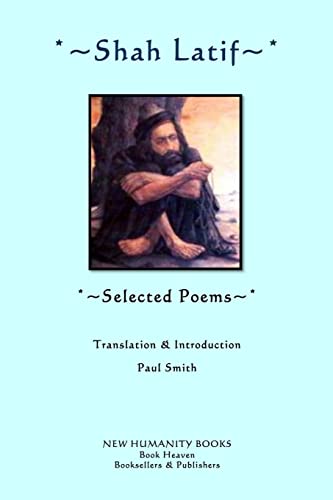 Stock image for Shah Latif - Selected Poems for sale by Ed Buryn Books