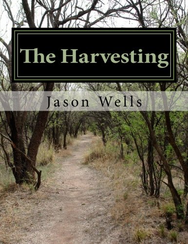 The Harvesting (9781480041196) by Wells, Jason
