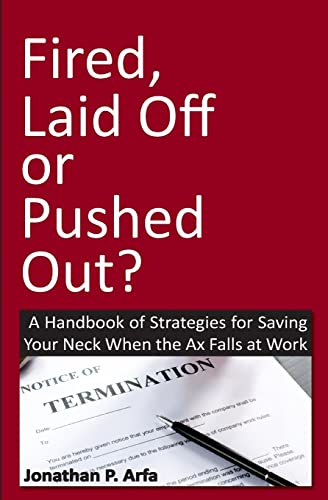 9781480044371: Fired, Laid Off or Pushed Out?