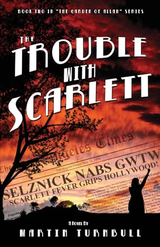 Beispielbild fr The Trouble with Scarlett (Hollywoods Garden of Allah Novels) zum Verkauf von Hawking Books