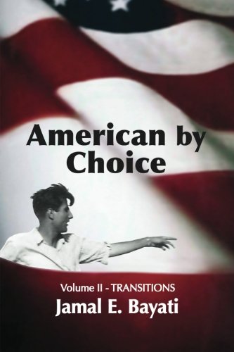 Beispielbild fr American By Choice, Volume II: Transitions: Volume 2 zum Verkauf von Reuseabook
