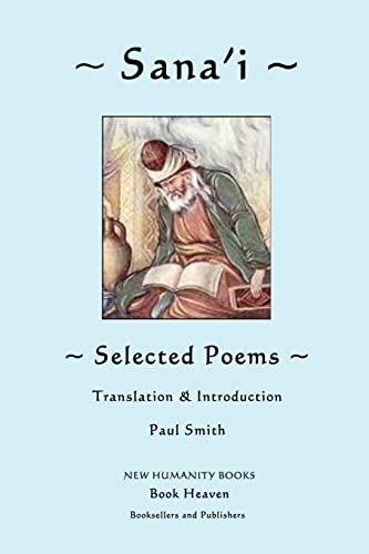 Imagen de archivo de Sana'i: Selected Poems a la venta por Ed's Editions LLC, ABAA