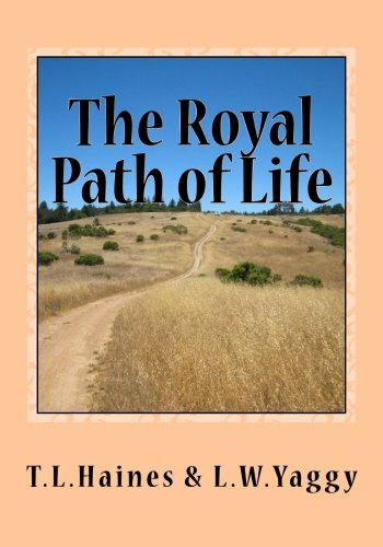 Beispielbild fr The Royal Path of Life: Aims and Aids to Success and Happiness zum Verkauf von dsmbooks
