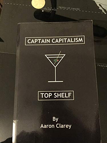 Beispielbild fr The Best of Captain Capitalism: Top Shelf zum Verkauf von SecondSale