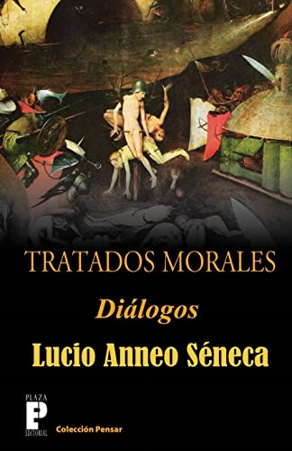 9781480058897: Tratados morales: Dialogos (Spanish Edition)