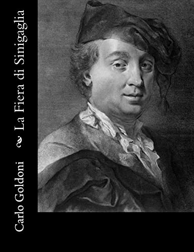 La Fiera di Sinigaglia (Italian Edition) (9781480059641) by Goldoni, Carlo