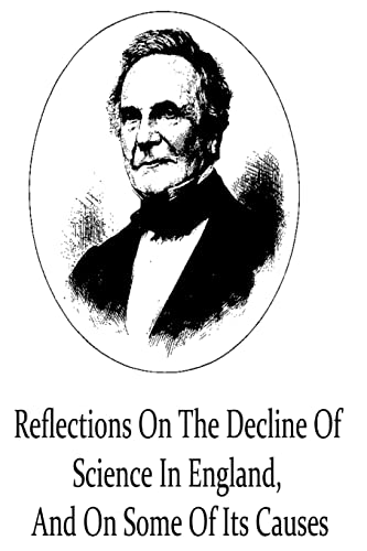 Reflections on the Decline of Science in England, and on Some of Its Causes (Paperback) - Charles Babbage