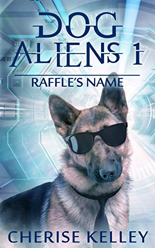Stock image for Dog Aliens 1: Raffle's Name for sale by SecondSale