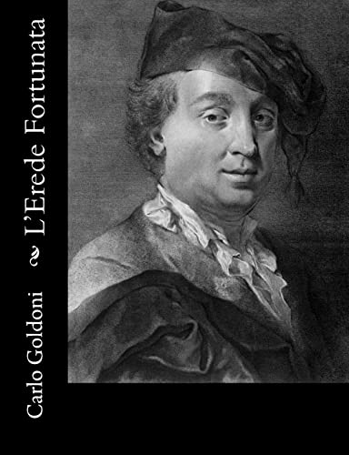 L'Erede Fortunata (Italian Edition) (9781480065185) by Goldoni, Carlo