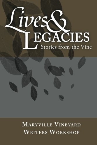 Beispielbild fr Lives and Legacies: Stories from the Vine zum Verkauf von Revaluation Books