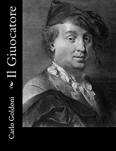 Il Giuocatore (Italian Edition) (9781480067936) by Goldoni, Carlo