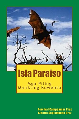 9781480073661: Isla Paraiso: MGA Piling Maiikling Kuwento (Tagalog Edition)