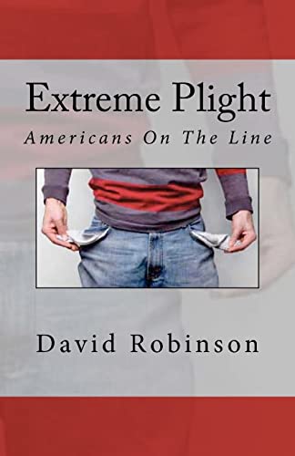 Extreme Plight: Americans On The Line (9781480074002) by Robinson, David E.