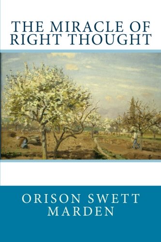 Imagen de archivo de The Miracle of Right Thought a la venta por Revaluation Books