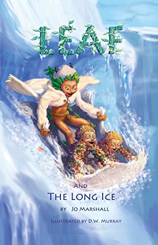 Imagen de archivo de Leaf & the Long Ice: Twig Stories (Volume 3) a la venta por Half Price Books Inc.