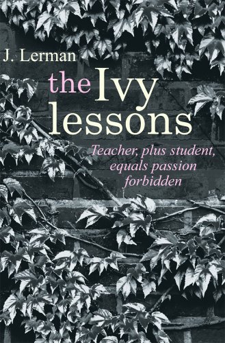 9781480085916: The Ivy Lessons: Bestselling Devoted Series: Volume 1 (Ivy Series - Teacher Student Romance)