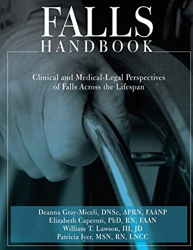 Beispielbild fr Falls Handbook: Clinical and Medical-Legal Perspectives of Falls Across the Lifespan zum Verkauf von THE SAINT BOOKSTORE