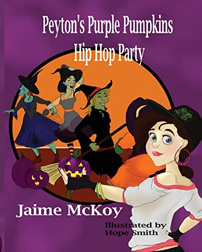 Stock image for Peyton's Purple Pumpkins Hip Hop Party for sale by Lucky's Textbooks