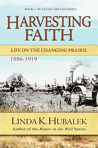 Beispielbild fr Harvesting Faith: Life on the Changing Prairie (Planting Dreams Series) zum Verkauf von Save With Sam
