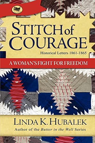 9781480090255: Stitch of Courage: A Women's Fight for Freedom (Trail of Thread Series): Volume 3