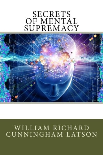 9781480091825: Secrets Of Mental Supremacy