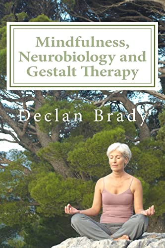 9781480092600: Mindfulness, Neurobiology and Gestalt Therapy