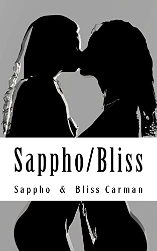 Stock image for Sappho/Bliss: Homoerotic Poetry from Ancient & Victorian Times for sale by Ergodebooks