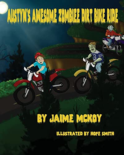 Stock image for Austyn's Awesome Zombie Dirt Bike Ride for sale by Lucky's Textbooks