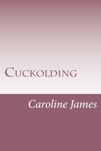 Stock image for Cuckolding: A path for women and a resource for couples for sale by ThriftBooks-Dallas