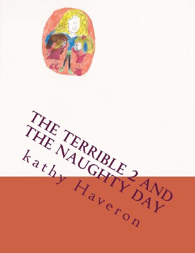 9781480098886: The Terrible 2 and the naughty day