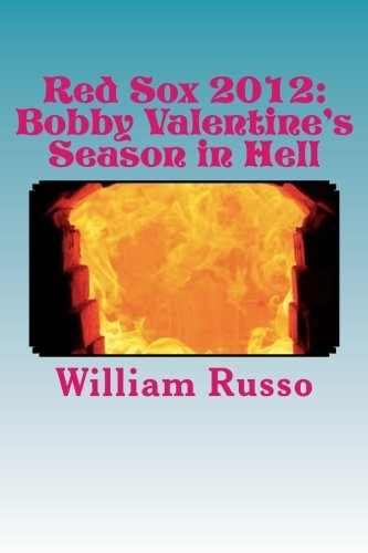 Immagine dell'editore per Red Sox 2012: Bobby Valentine's Season in Hell venduto da ThriftBooks-Dallas