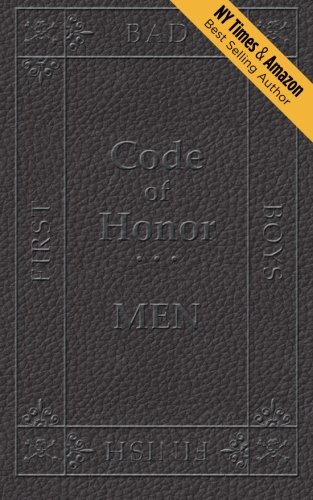 Imagen de archivo de Code of Honor Men: The Ten Commandments That Define All Bad Boys a la venta por Revaluation Books