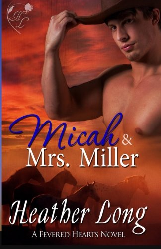 Micah & Mrs Miller (9781480104167) by Long, Heather