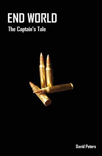 End World: The Captain's Tale (9781480107069) by Peters, David
