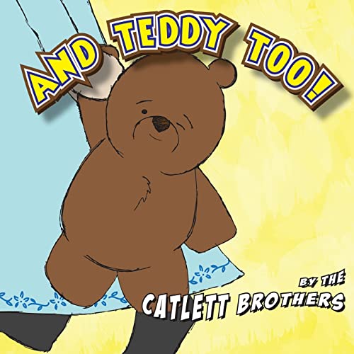 Stock image for And Teddy Too! for sale by ThriftBooks-Atlanta