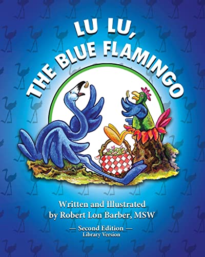 Beispielbild fr Lu Lu, The Blue Flamingo Second Edition Library Version zum Verkauf von PBShop.store US