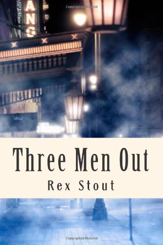 Three Men Out (9781480108486) by Rex Stout