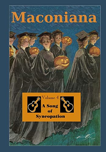 9781480109650: A Song of Syncopation: Volume 4 of Maconiana, 1964-1984