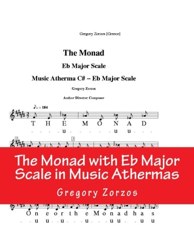 The Monad with Eb Major Scale in Music Athermas (9781480109889) by Zorzos, Gregory
