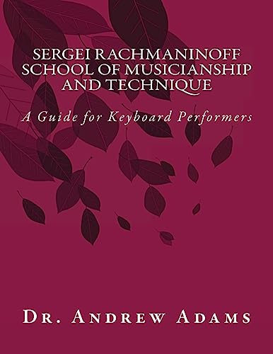 9781480112186: Sergei Rachmaninoff School of Musicianship and Technique: A Guide for Keyboard Performers