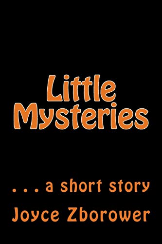 Stock image for Little Mysteries: . . . a short story for sale by Lucky's Textbooks