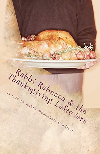 Stock image for Rabbi Rebecca and the Thanksgiving Leftovers for sale by California Books