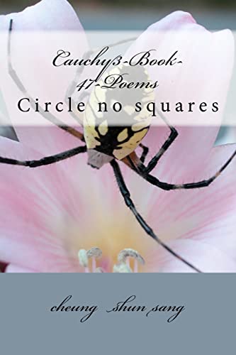 Stock image for Cauchy3-Book-47-Poems: Circle no squares for sale by Lucky's Textbooks