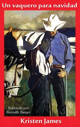 Un vaquero para navidad (Spanish Edition) (9781480118379) by James, Kristen