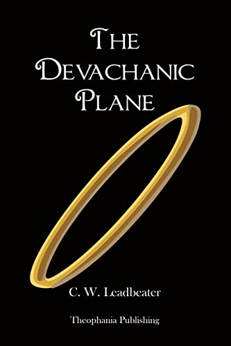 The Devachanic Plane (9781480119406) by Leadbeater, C. W.
