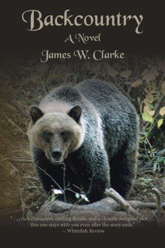 Beispielbild fr Backcountry: A Novel zum Verkauf von James Lasseter, Jr